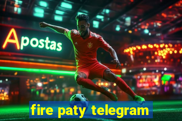 fire paty telegram